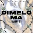 Guille 23 - Dimelo Ma ()