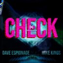 Dave Espionage & Dave Espionage - Check (Dave Espionage Want Need Remix)
