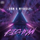 SAM & M1CH3L P. - Big Man ()
