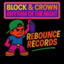 Block & Crown - The Rhythm Of The Night (Original Mix)