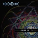 KoxBox - Stay Psychedelic