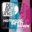 Hotmood - Get It Down