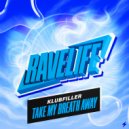 Klubfiller - You Take My Breath Away (Original Mix)