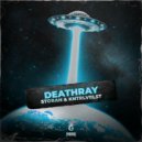 Storah & KNTRLVRLST - DEATHRAY (Original Mix)