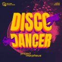 Project Morpheus - Disco Dancer (Extended Mix)