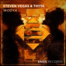 Steven Vegas & Thyse - Wooya (Extended Mix)