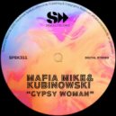 Mafia Mike, Kubinowski - Gypsy Woman (Original Mix)