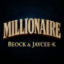 Beock, JayCee-K - MILLIONER (Original Mix)