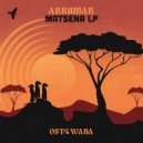 Arrumar, Thapelo Wa Moseone - Famba (Original Mix)