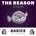 Le Hutin - The Reason (Original Mix)