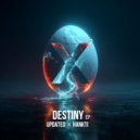Updated, Hankti - Destiny (Extended Mix)
