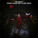 R4KIDOR - Your Love Gets Me High (Extended Mix)