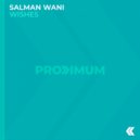 Salman Wani - Wishes (Extended Mix)