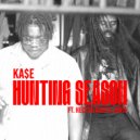 KA$E & Hector Roots Lewis - Hunting Season ()