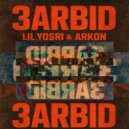 Lil Yosri - 3ARBID (Original Mix)