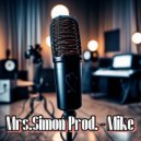 Mrs.Simon Prod. - Mike ()