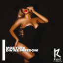 Moe Turk - Divine Freedom (Original Mix)