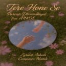 Parvati dhoundhiyal feat. Ashish Kumar, A₹KOS - Tere hone se (Original Mix)