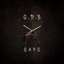 GDB GANG - Silent Rage ()