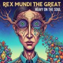 Rex Mundi The Great - Maybe You\'re a Narcissist ()