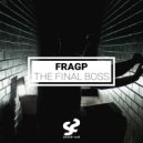 FrAGp - The Final Boss (Original Mix)