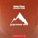Matte Plane - Remember Tonight (Extended Mix)