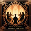 DaBraccio Quartet & Adrià Canta - Bist du bei mir ()