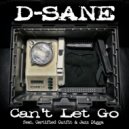 D-Sane & Certified Outfit & Jazz Digga - Can\'t Let Go (feat. Certified Outfit & Jazz Digga) ()