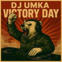 DJ Umka - Victory Day (Original Mix)