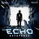 Octatonez - Echo (Extended Mix)