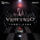 Tommy Vans - Vertigo