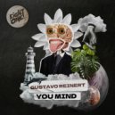 Gustavo Reinert - You Mind (Original Mix)