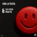 Solo Viking & Paco Pil - Viva La Fiesta (Hard Techno Mix)