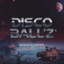 Disco Ball\'z - Hard Vibe (Original Mix)