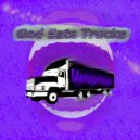 MamajoeVramajoe - God Eats Trucks ()
