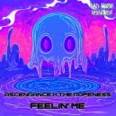 The Dopeness & Ascendance - Feelin\' Me ()