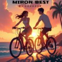 MIRON BEST - На великах ()