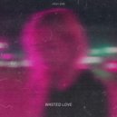 High One - Wasted Love ()