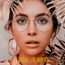 Serj Lazar & srjlz - How To Move ()