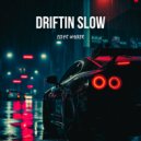 Elias Walker - Driftin Slow