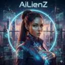 AiLienZ - AiLienZ (Original Mix)