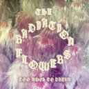 The Radiation Flowers - Junkie For Tragedy ()