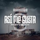 Brada & Freddy da Stupid & Jose Alves - Así Me Gusta ()