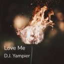 D.J. Yampier - Love Me