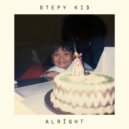 Stepy Kid - Alright ()