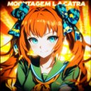 LGHSTL - MONTAGEM LACATRA ()