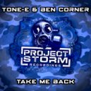 Tone-E & Ben Corner - Take Me Back (Original Mix)