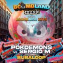 Pokdemons vs Sergio M - Bubaloop