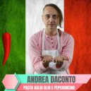 Andrea Daconto - Pasta aglio olio e peperoncino