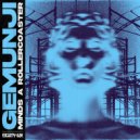 Gemunji - Minds A Rollercoaster